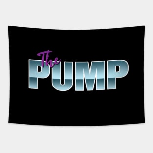 THE PUMP #1 Tapestry