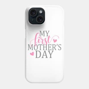 Simple and Elegant My First Mother's Day Calligraphy Quote Phone Case