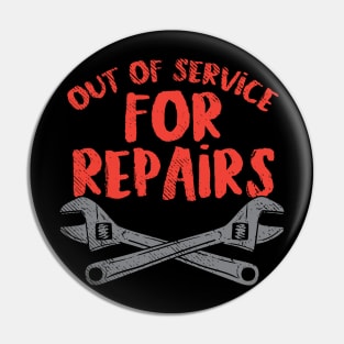 Out Of Service For Repairs Pin