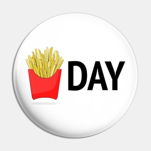 Friday fries Pin