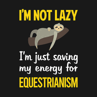 Funny Lazy Equestrianism Horse Horseback Riding T-Shirt