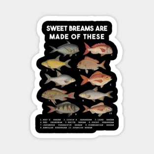 Sweet Breams Are Made Of These Magnet