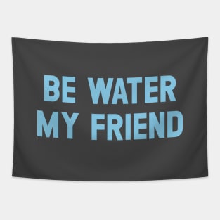 Be Water My Friend, blue Tapestry