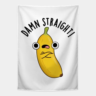 Damn Straight Cute Banana Fruit Pun Tapestry