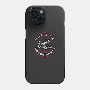 Epic Radio House Party Phone Case