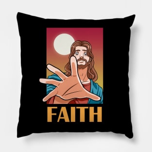 Jesus Christ Faith In God Our Lord and Savior Pillow