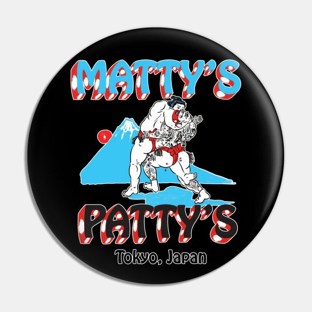 Matty Matheson Patty Tokyo.Japan Funny Pin by Loweryo Judew