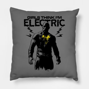 GIRLS THINK I'M ELECTRIC Pillow