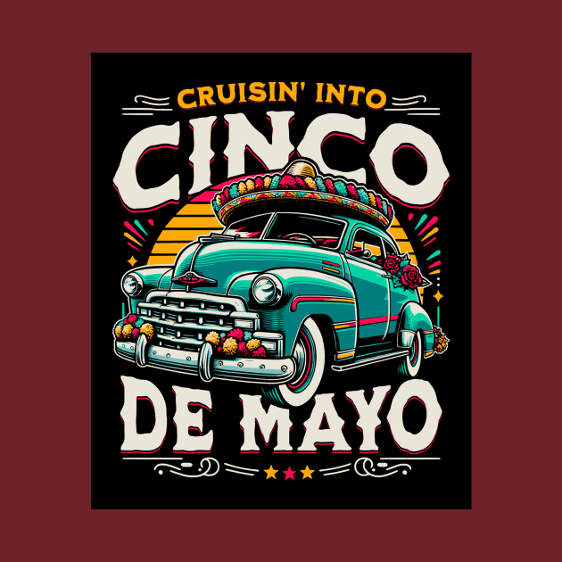 Cruisin into Cinco De Mayo vintage car, sombrero by PersianFMts