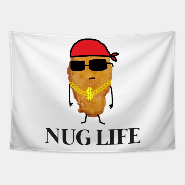 Funny Nug Life Chicken Nugget Tapestry by GWENT