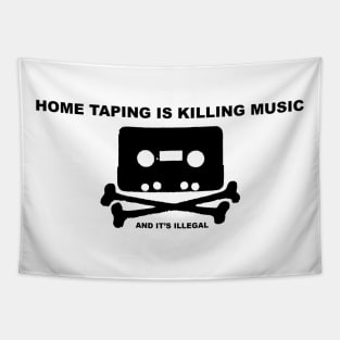 Home Taping is killing music - blk print Tapestry