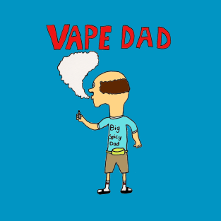 Vape Dad T-Shirt