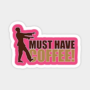 Coffee zombie Magnet