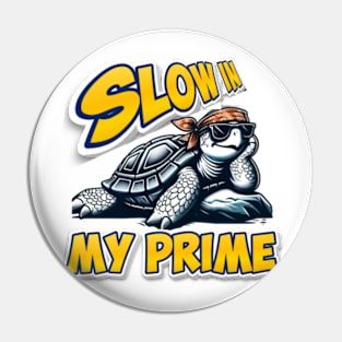 In My Prime: Slow and Steady Turtle Pin