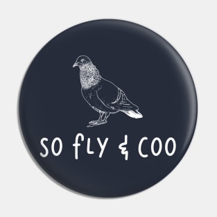 stay coo pigeon Pin