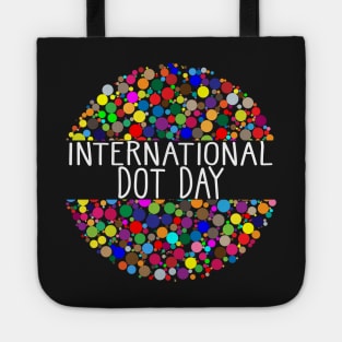 Happy Dot Day International Dot Day  2021 Funny Colorful Dot Funny Tote