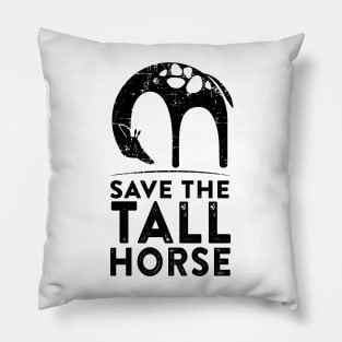 Save the Tall Horse Pillow