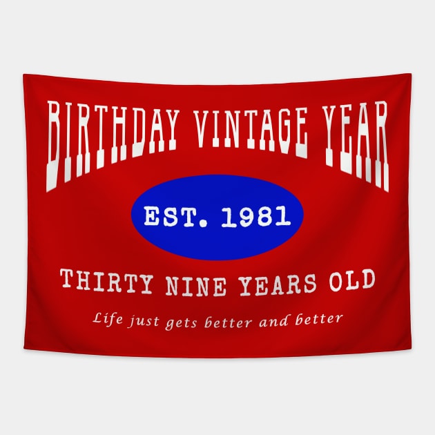 Birthday Vintage Year - Thirty Nine Years Old Tapestry by The Black Panther