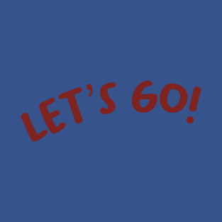 Let’s go tag T-Shirt