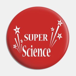 Super Science Pin