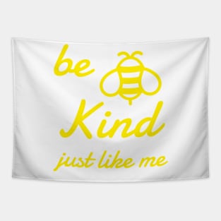 be kind just like me Tapestry