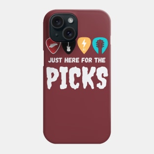 Just Here For The Picks Phone Case