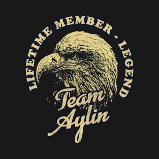 Aylin Name - Lifetime Member Legend - Eagle T-Shirt