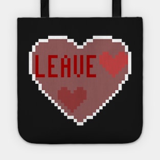 Leave, love pixel Tote