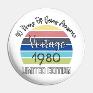 Vintage 1980, 40 Years Of Being Awesome Pin