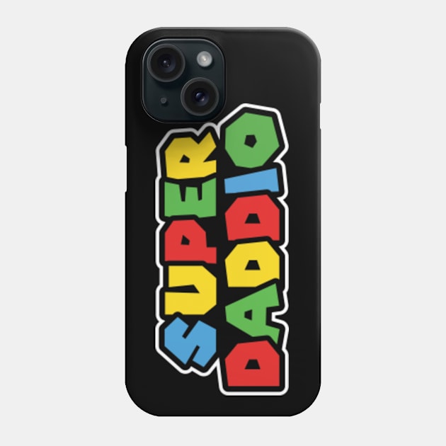 Super Daddio Father's Day Gift Phone Case by CaptainHobbyist