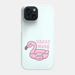 Cute Pink Flamingo Pool Float Vacay Mode Phone Case