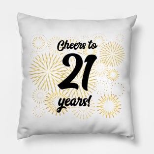 Cheers to 21 years! Pillow