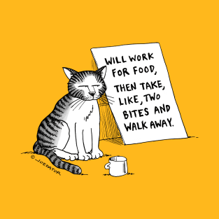 Cat Will Work For Food T-Shirt