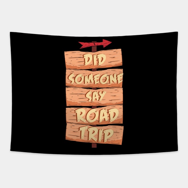 Did Someone Say Road Trip Tapestry by maxcode