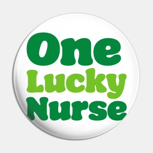 'One Lucky Nurse' St. Paddy's Day T-Shirt Pin