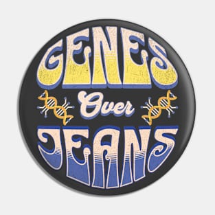 Genes over Jeans  biology Pin