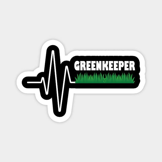 Groundskeeper Dialect Use Greenkeeper Magnet by QQdesigns