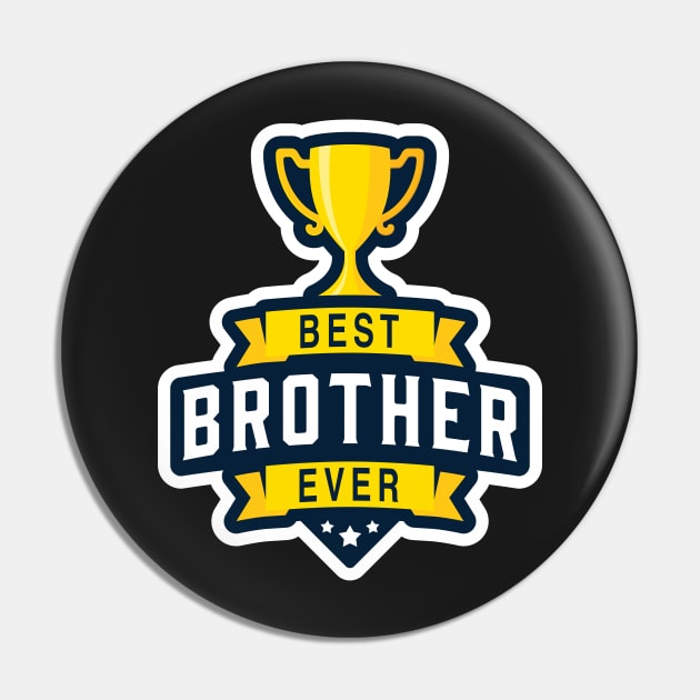 Best Brother Ever! Pin by ExtraExtra