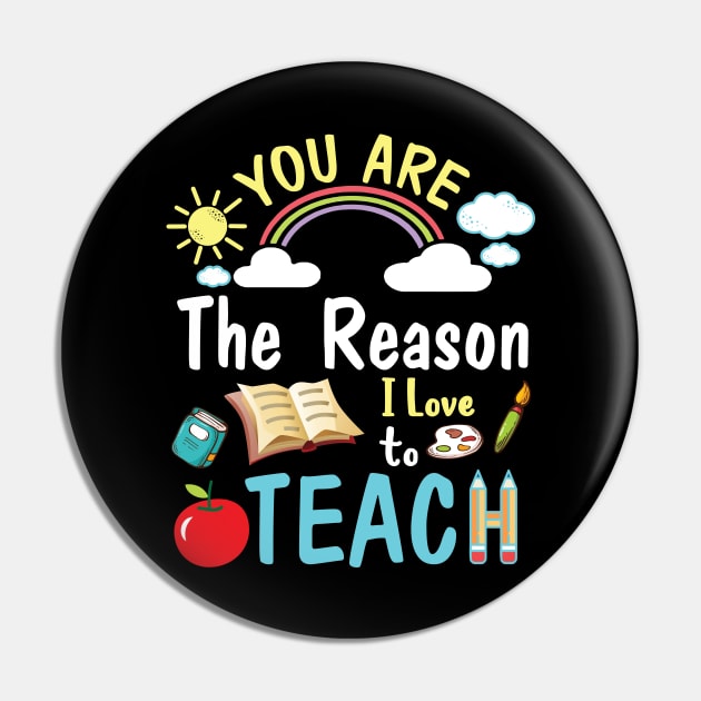 You Are The Reason I Love To Teach Happy Me Students Teacher Pin by DainaMotteut