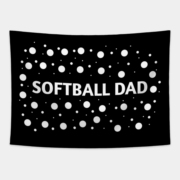 Softball dad , Gift for Softball players Tapestry by BlackMeme94