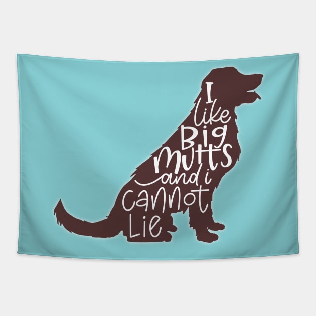 I Like Big Mutts And I Cannot Lie Tapestry by LetteringByKaren