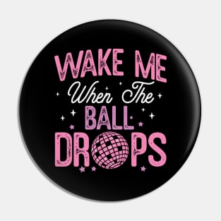 Wake me when the ball drops Pin