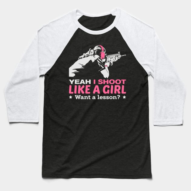 Yeah I Shoot Like A Girl Want A Lesson Hunting Gun T Shirt Yeah I Shoot Like A Girl Want A Lesson Hunting Gun T Shirt
