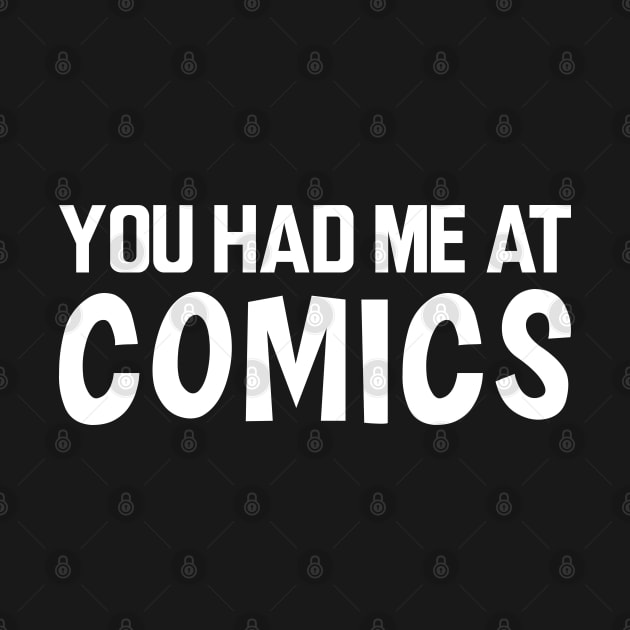 Comic - You had me at comics w by KC Happy Shop