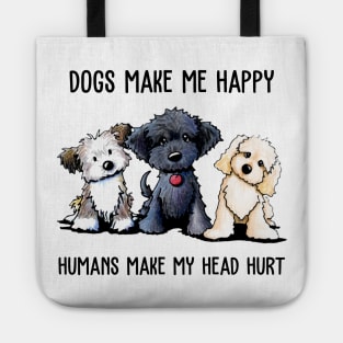 Shih Tzu Dogs Make Me Happy Humans Make My Head Hurt Shirt Tote