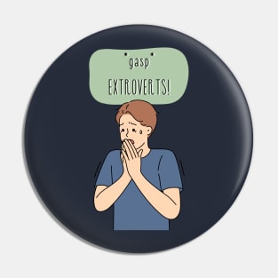 Gasp. Extroverts! Pin