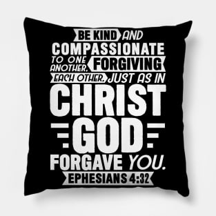 Ephesians 4:32 Forgiving Each Other Pillow