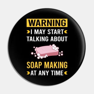 Warning Soap Making Soapmaking Pin