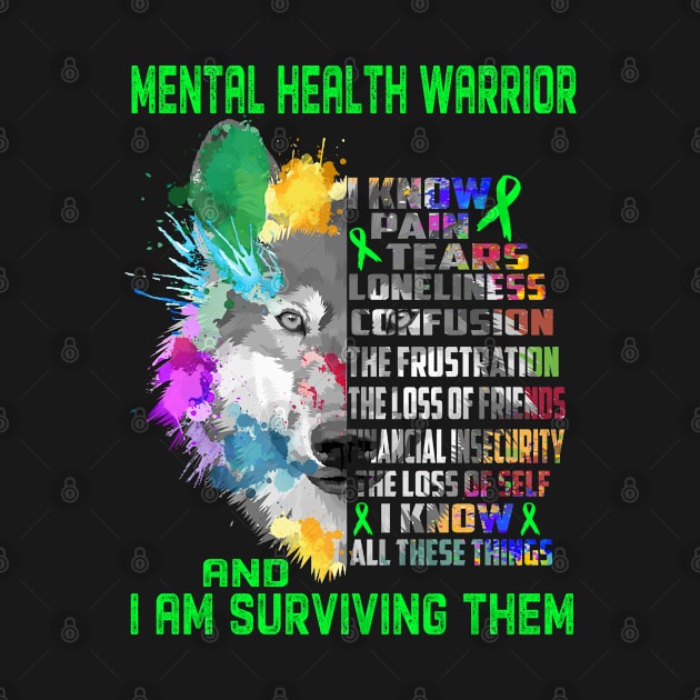 I Am Mental Health Warrior, I Know All These Things and I Am Surviving Them by ThePassion99