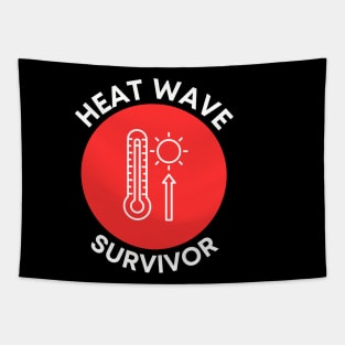 Heat Wave Survivor Tapestry